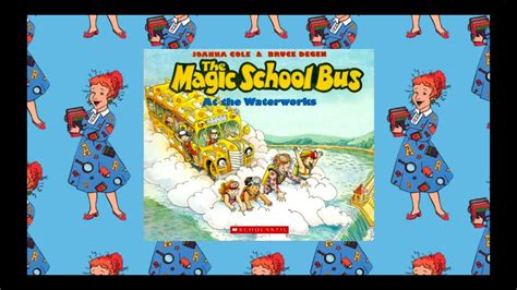 Dive into the Waterworks with the Magic School Bus